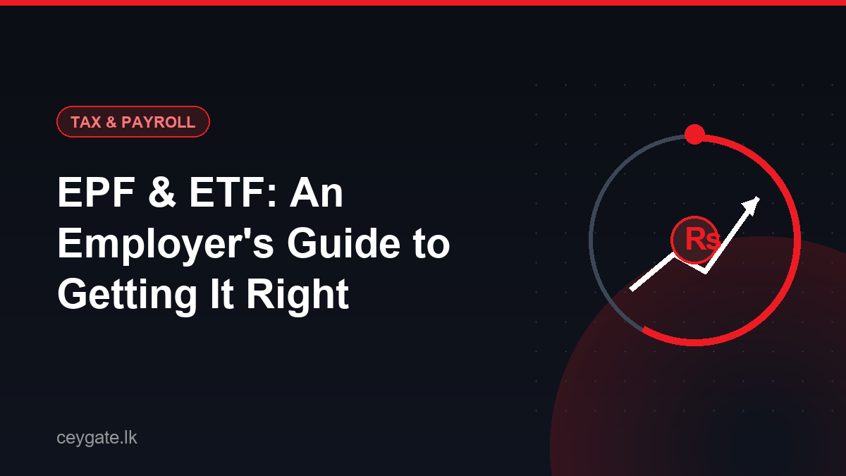 EPF & ETF: An Employer's Guide to Getting It Right