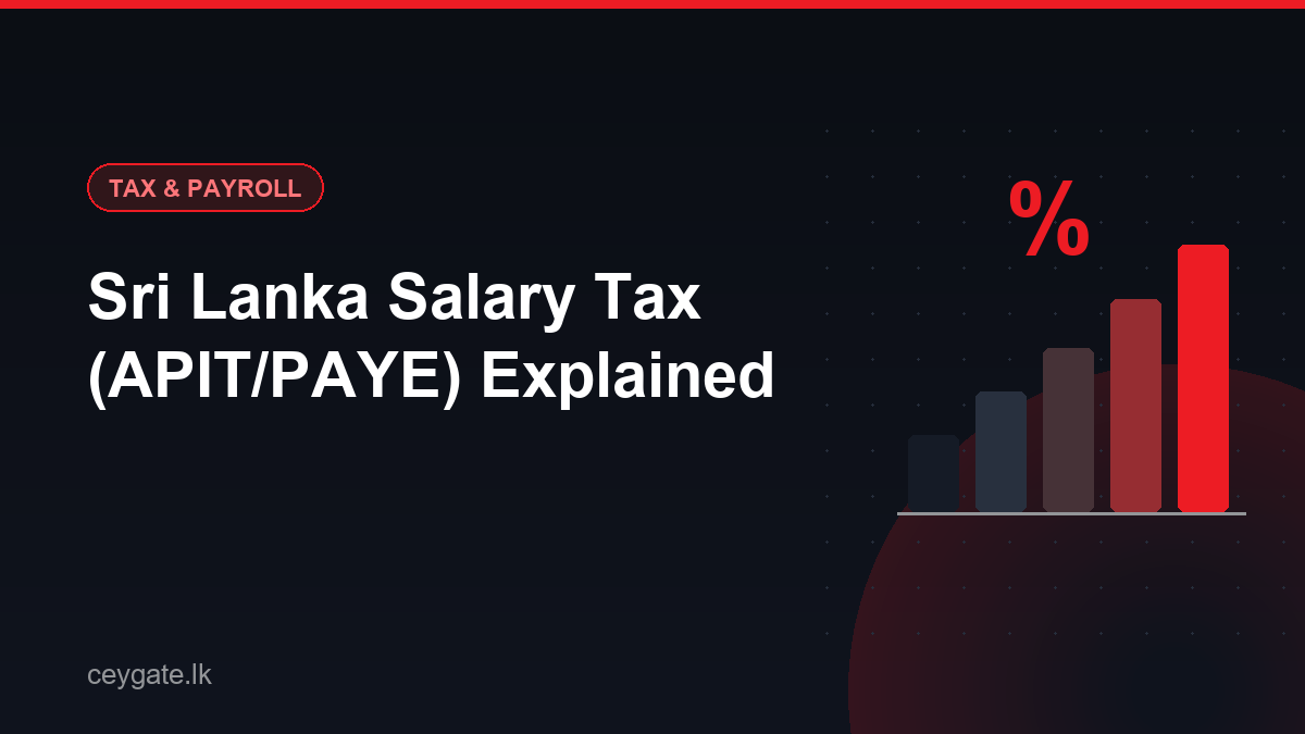 Sri Lanka Salary Tax (APIT/PAYE) Explained for Employees, 2025/26